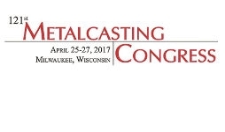 121st Metalcasting Congress in Milwaukee